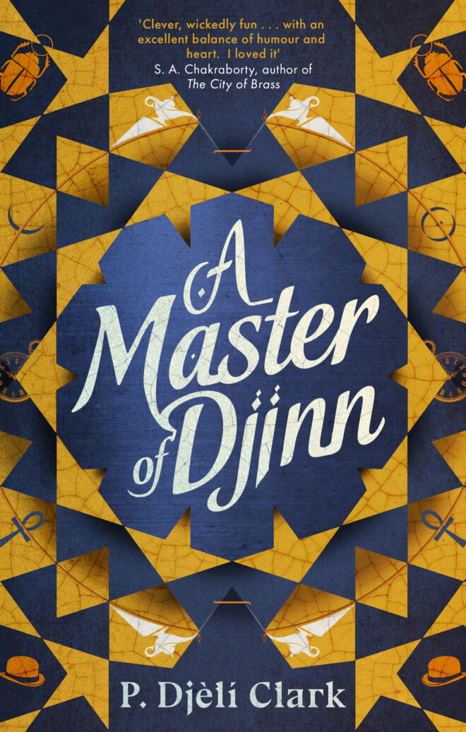A Master of Djinn (Dead Djinn Universe, 1) by P. Djèlí Clark Goodreads
