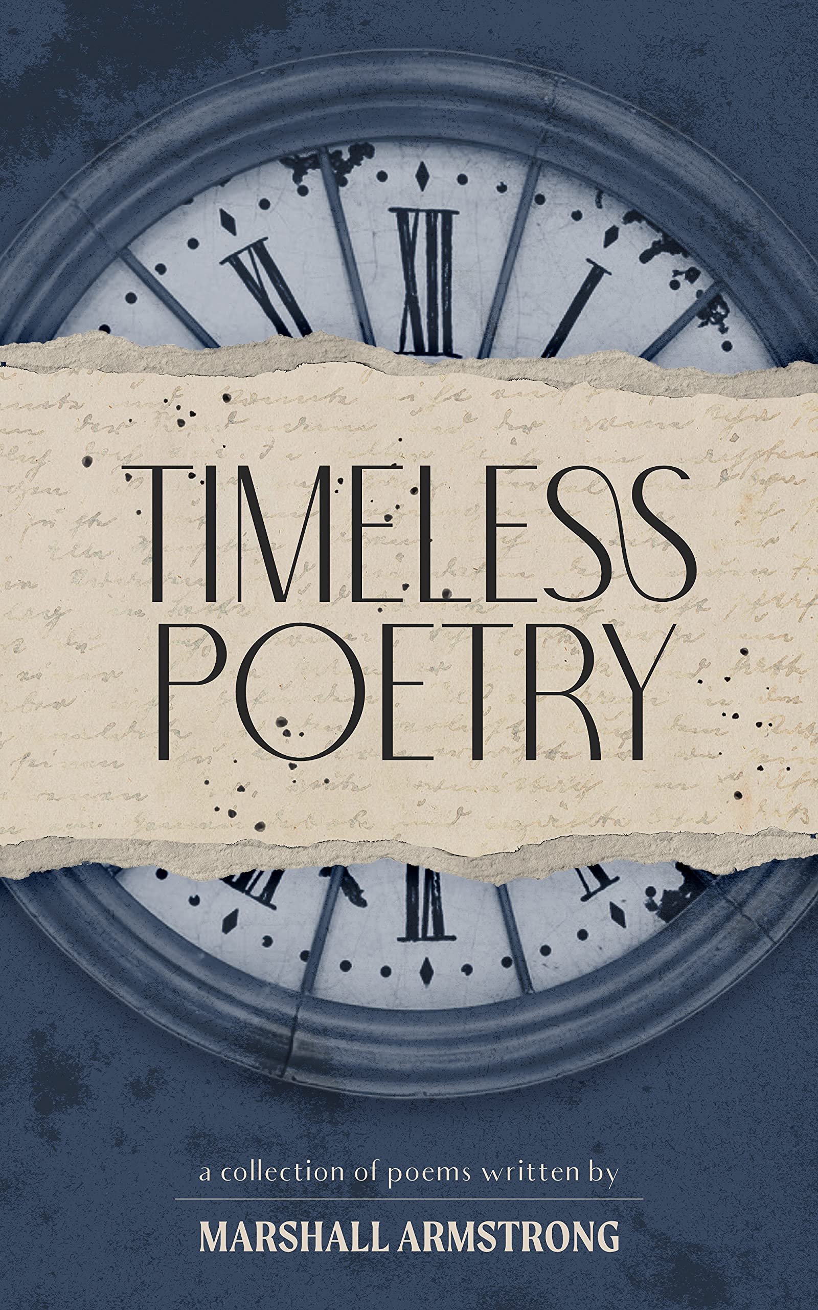 Timeless Poetry A Collection of Poems by Marshall Armstrong Goodreads