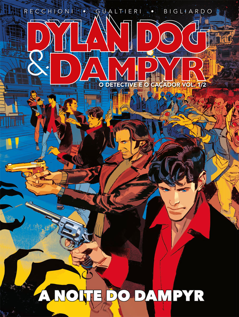Dylan Dog & Dampyr - O Detective e o Caçador, Vol. 1: A Noite do Dampyr