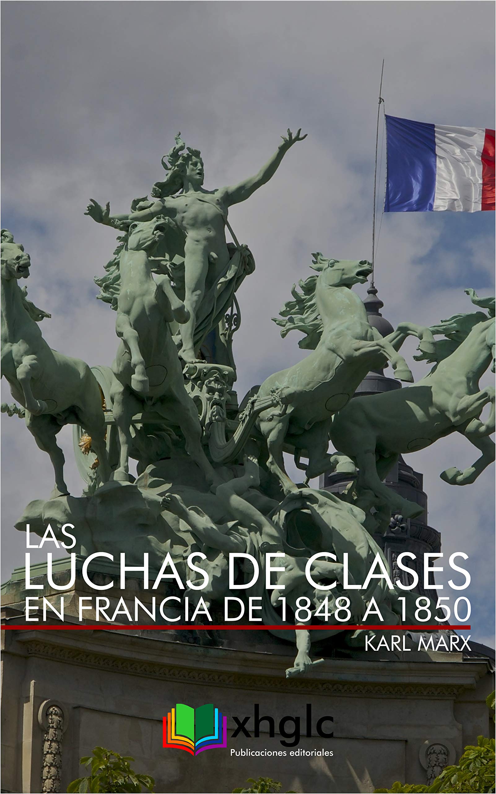Las luchas de clases en Francia de 1848 a 1850