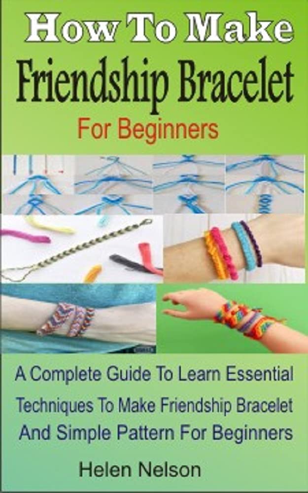 HOW TO MAKE A FRIENDSHIP BRACELET FOR BEGINNERS A Complete Guide To