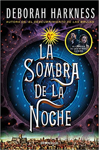 El descubrimiento de las brujas 2. La sombra de la noche