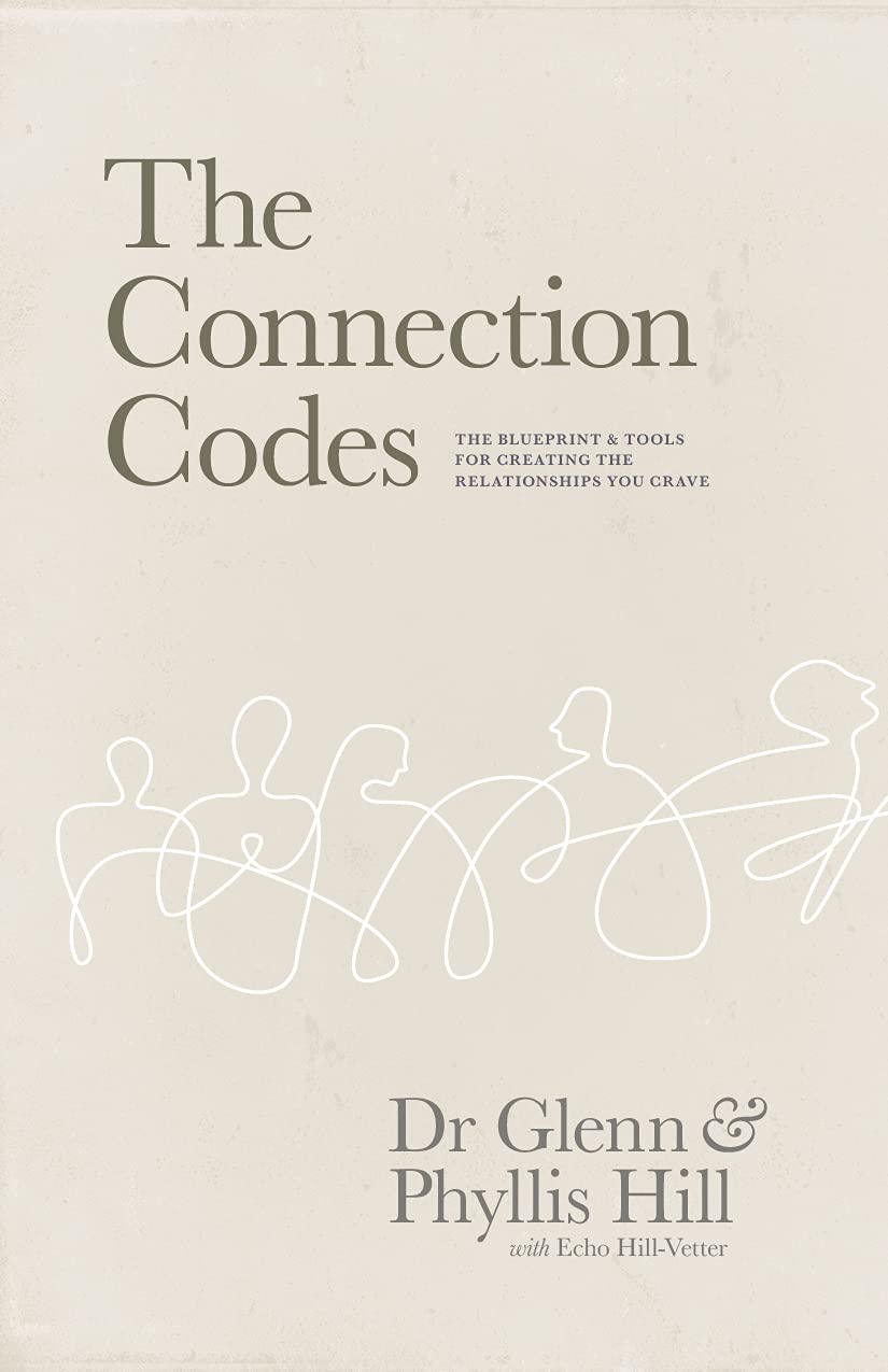 The Connection Codes: The Blueprint & Tools for Creating the Relationships You Crave