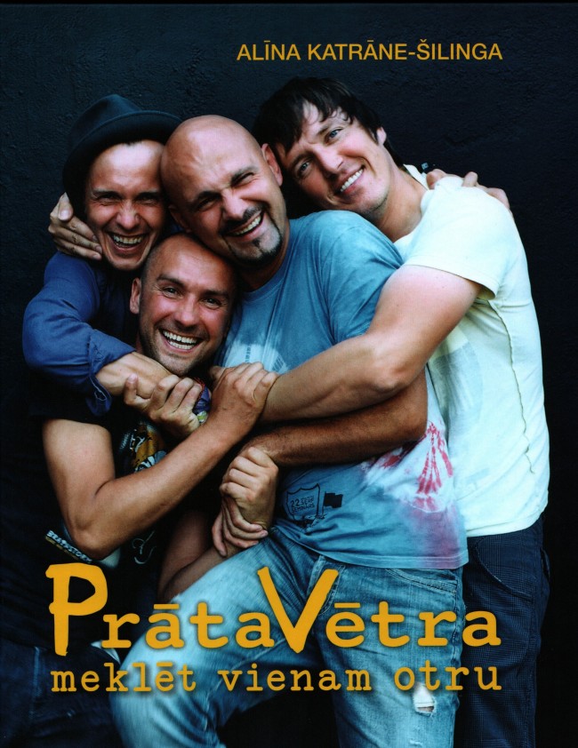 Prāta Vētra. Meklēt vienam otru