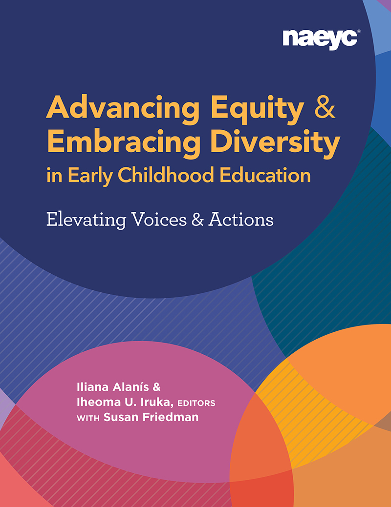 Advancing Equity and Embracing Diversity in Early Childhood Education