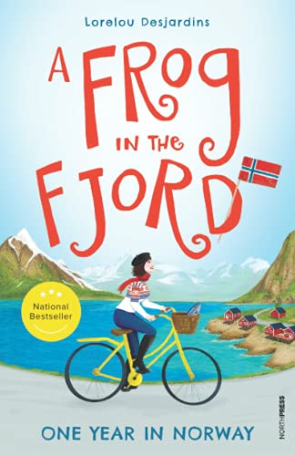 A Frog in the Fjord: One Year in Norway