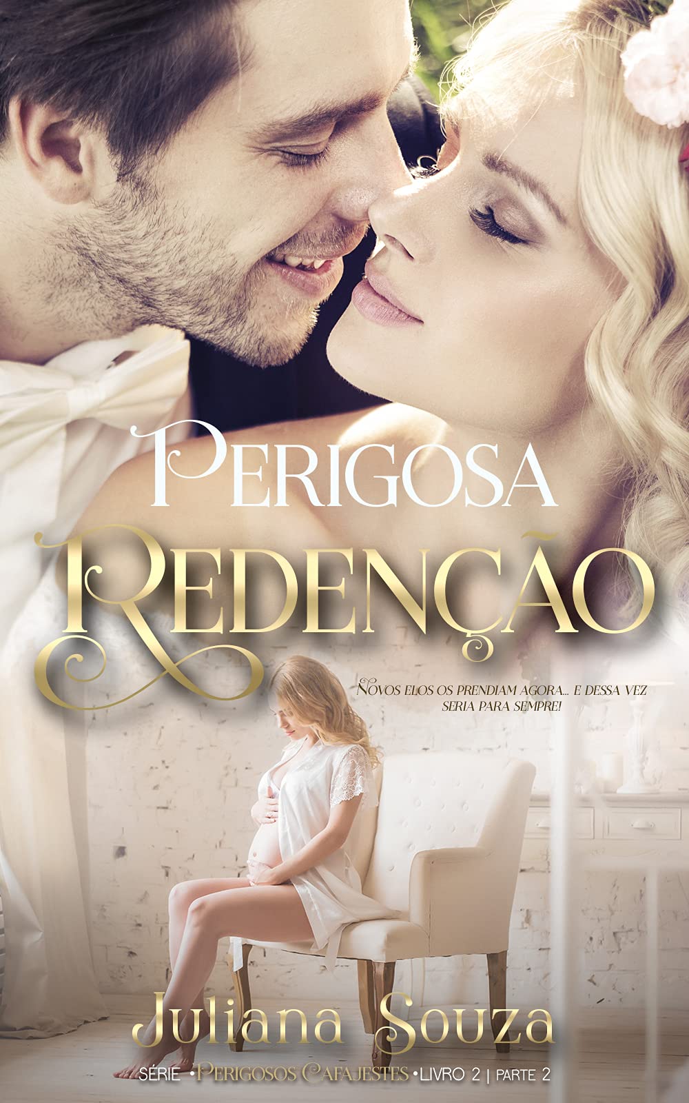 Perigosa Redenção Livro II Parte II :: Série os perigosos Cafajestes