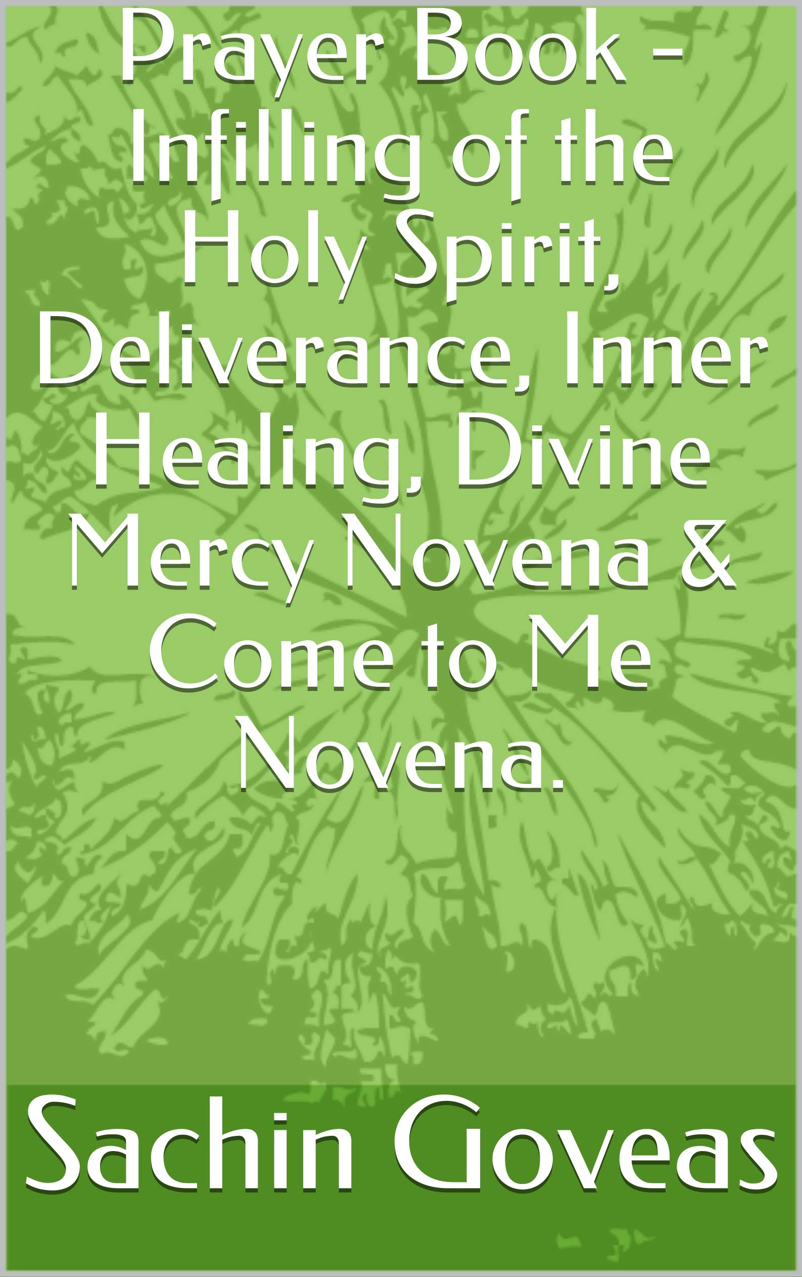 Prayer Book Infilling of the Holy Spirit, Deliverance, Inner Healing
