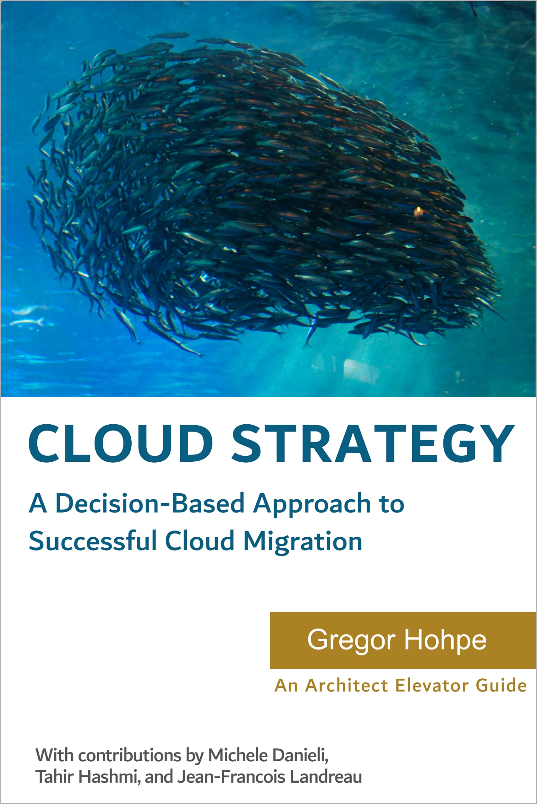 Cloud Strategy: A Decision-based Approach to Successful Cloud Migration