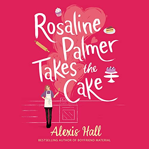 Rosaline Palmer Takes the Cake (Winner Bakes All, #1)