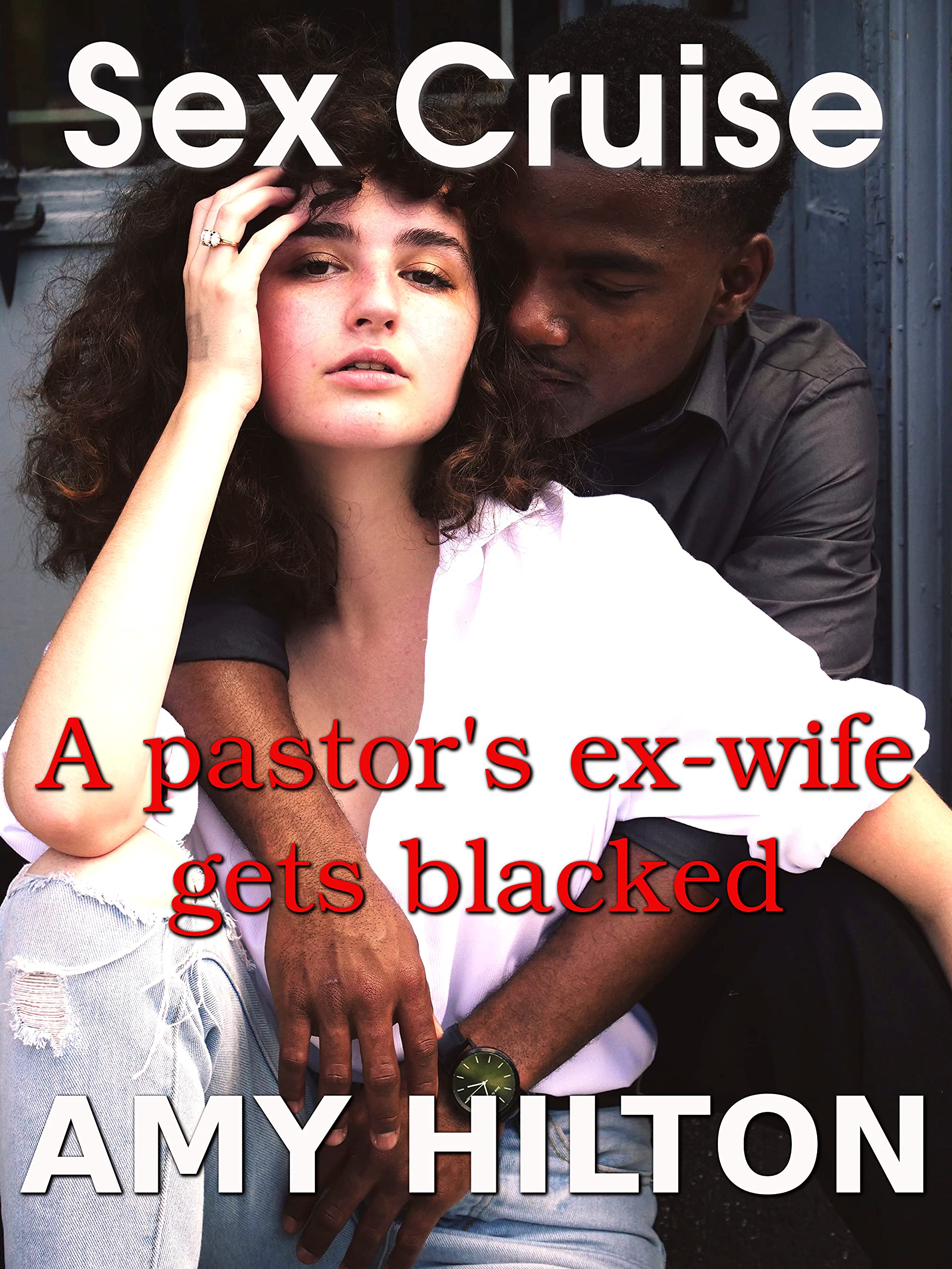 Sex Cruise: A pastor's ex wife gets blacked. Interracial sex. BBC