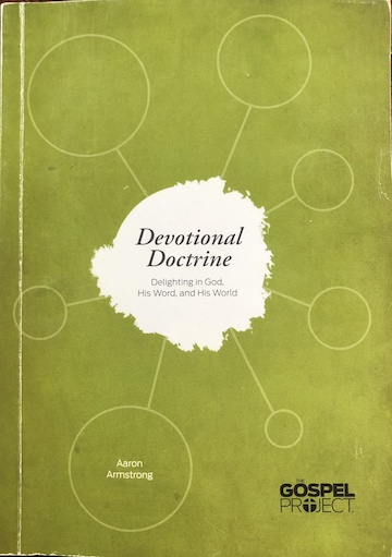 Devotional Doctrine by Aaron Armstrong | Goodreads