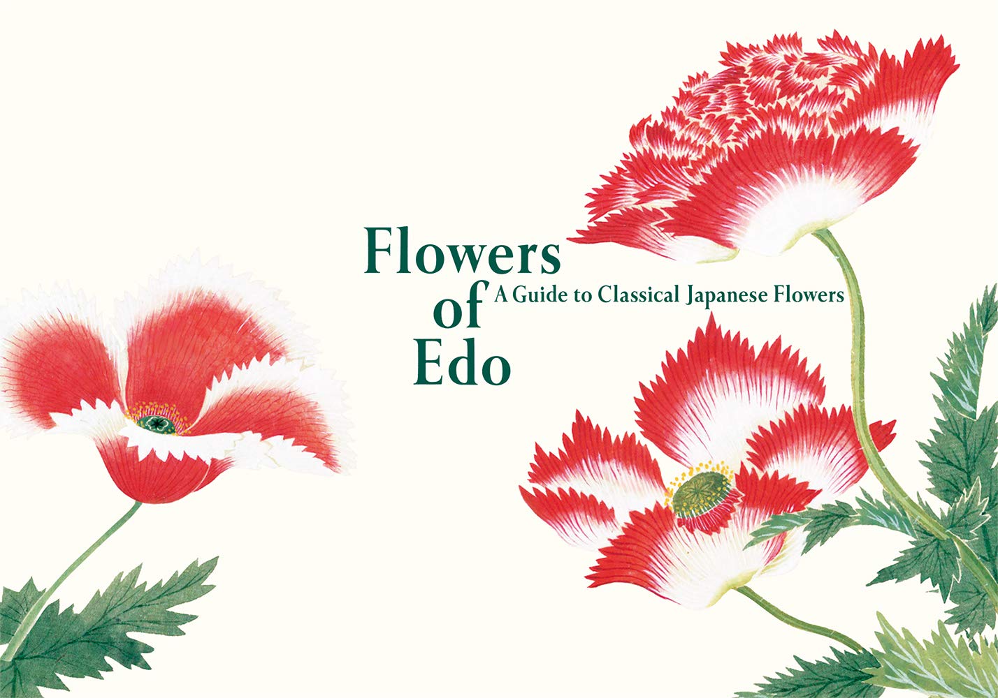 Flowers of Edo A Guide to Classical Japanese Flowers by Kazuhiko