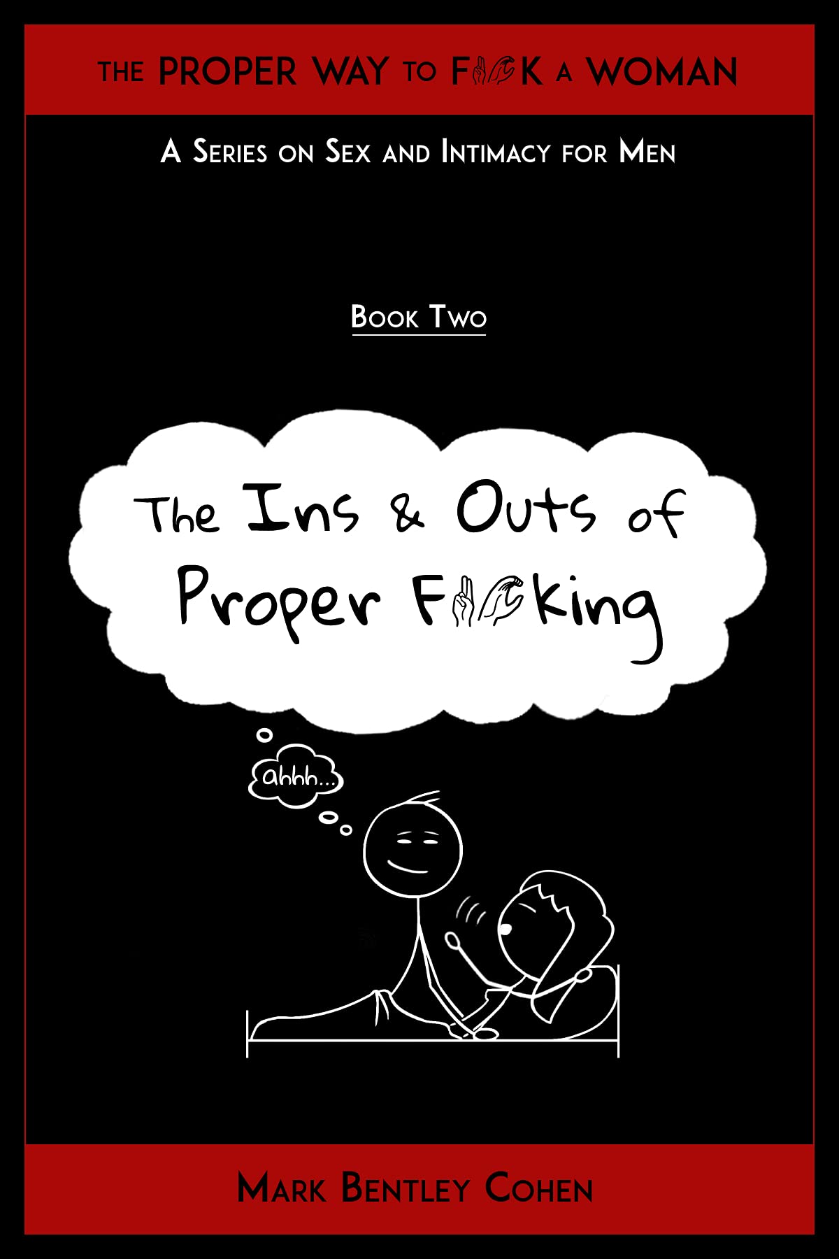 the-ins-and-outs-of-proper-f-cking-by-mark-bentley-cohen-goodreads
