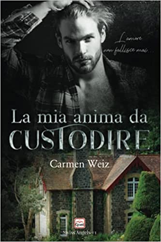La mia anima da custodire