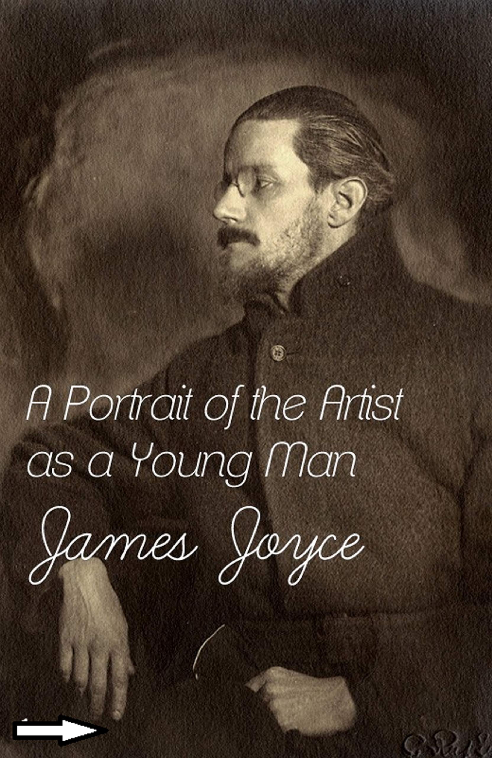 A Portrait of the Artist as a Young Man Annotated by James Joyce ...