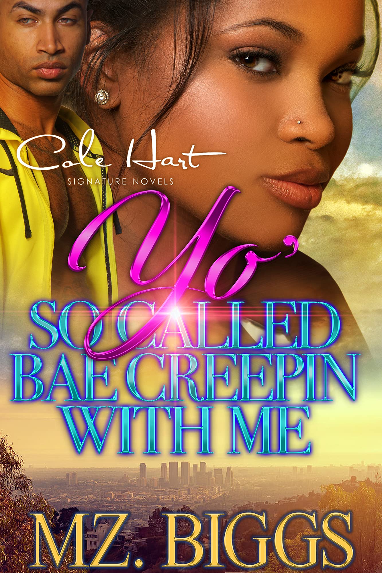 Yo' So Called Bae Creepin With Me book cover