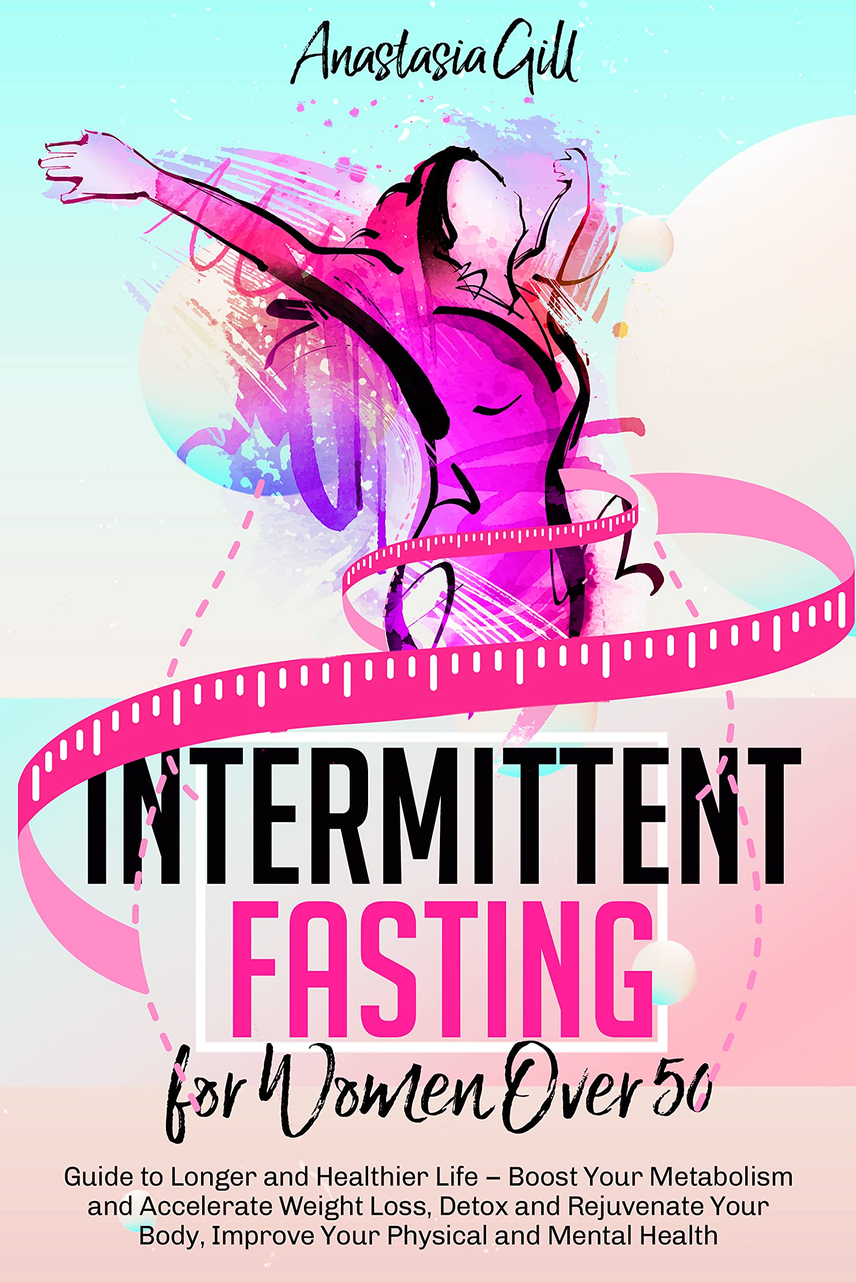 Intermittent Fasting For Women Over 50: Turn Back the Aging Clock ...