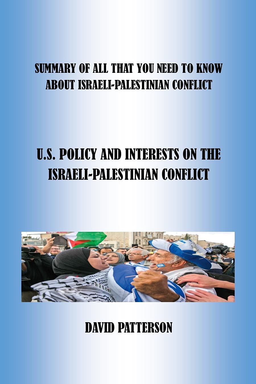 SUMMARY OF ALL THAT YOU NEED TO KNOW ABOUT ISRAELIPALESTINIAN CONFLICT