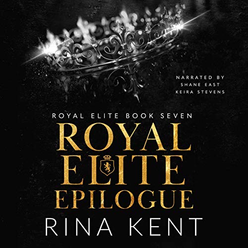 Royal Elite Epilogue (Royal Elite, #7)