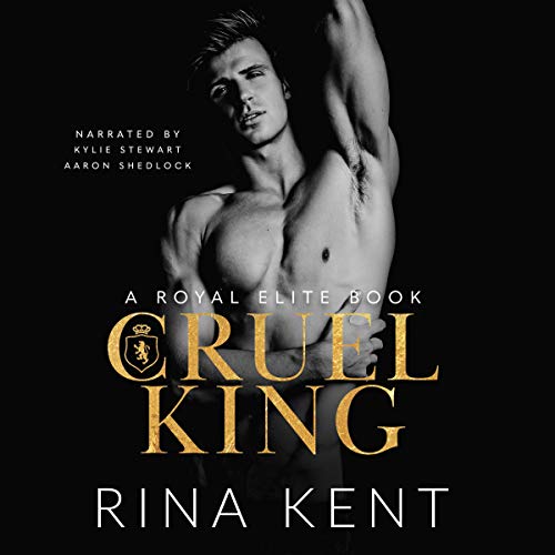 Cruel King (Royal Elite, #0)