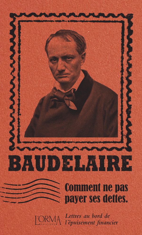 Charles Baudelaire, Comment ne pas payer ses dettes book cover
