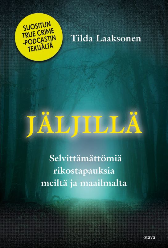 Jäljillä — Selvittämättömiä rikostapauksia meiltä ja maailmalta