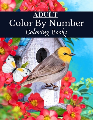 Adult Color By Number Coloring Books: An Adult Coloring Book with Fun ...