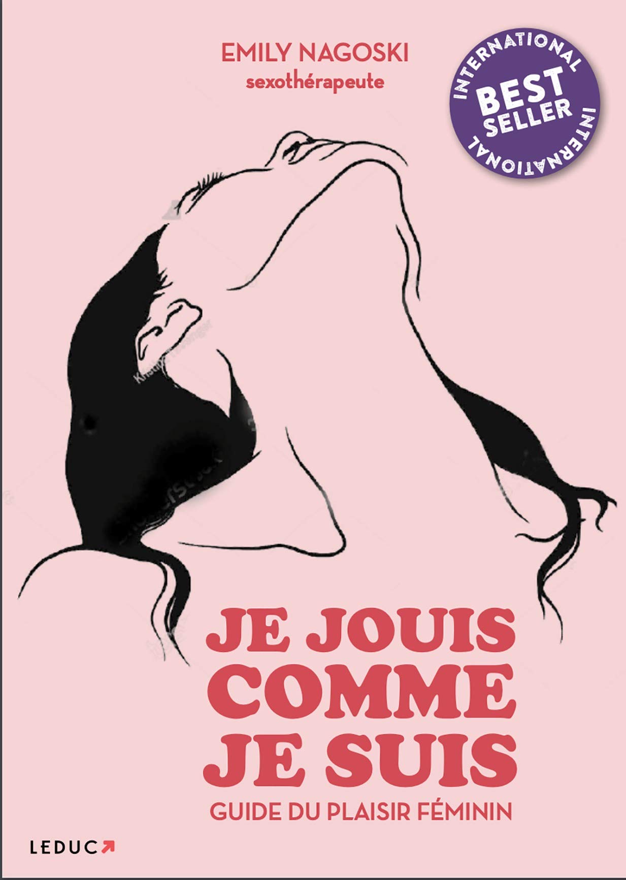Je jouis comme je suis: Guide pour une sexualité féminine épanouie