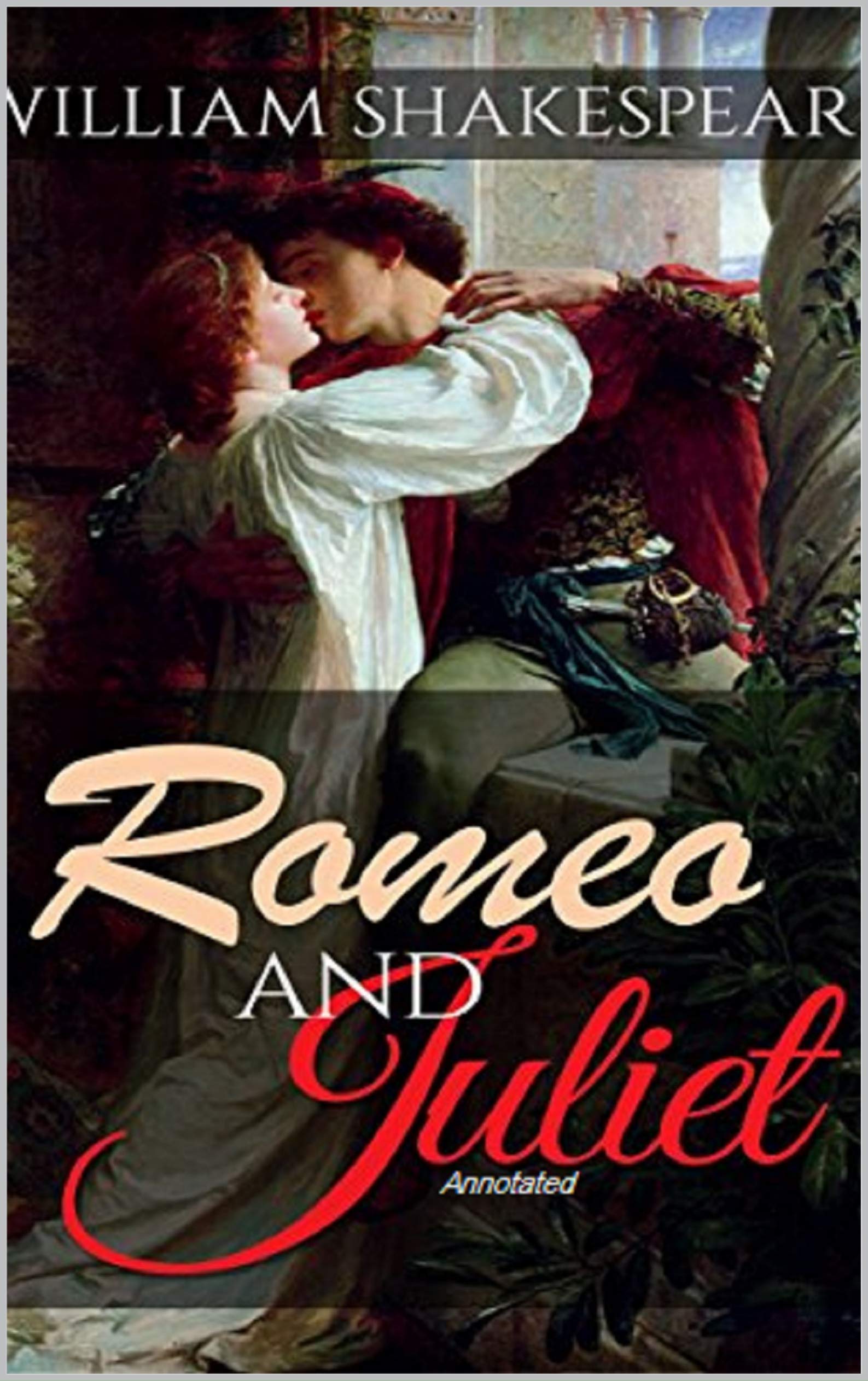 Romeo and Juliet Annotated by William Shakespeare | Goodreads