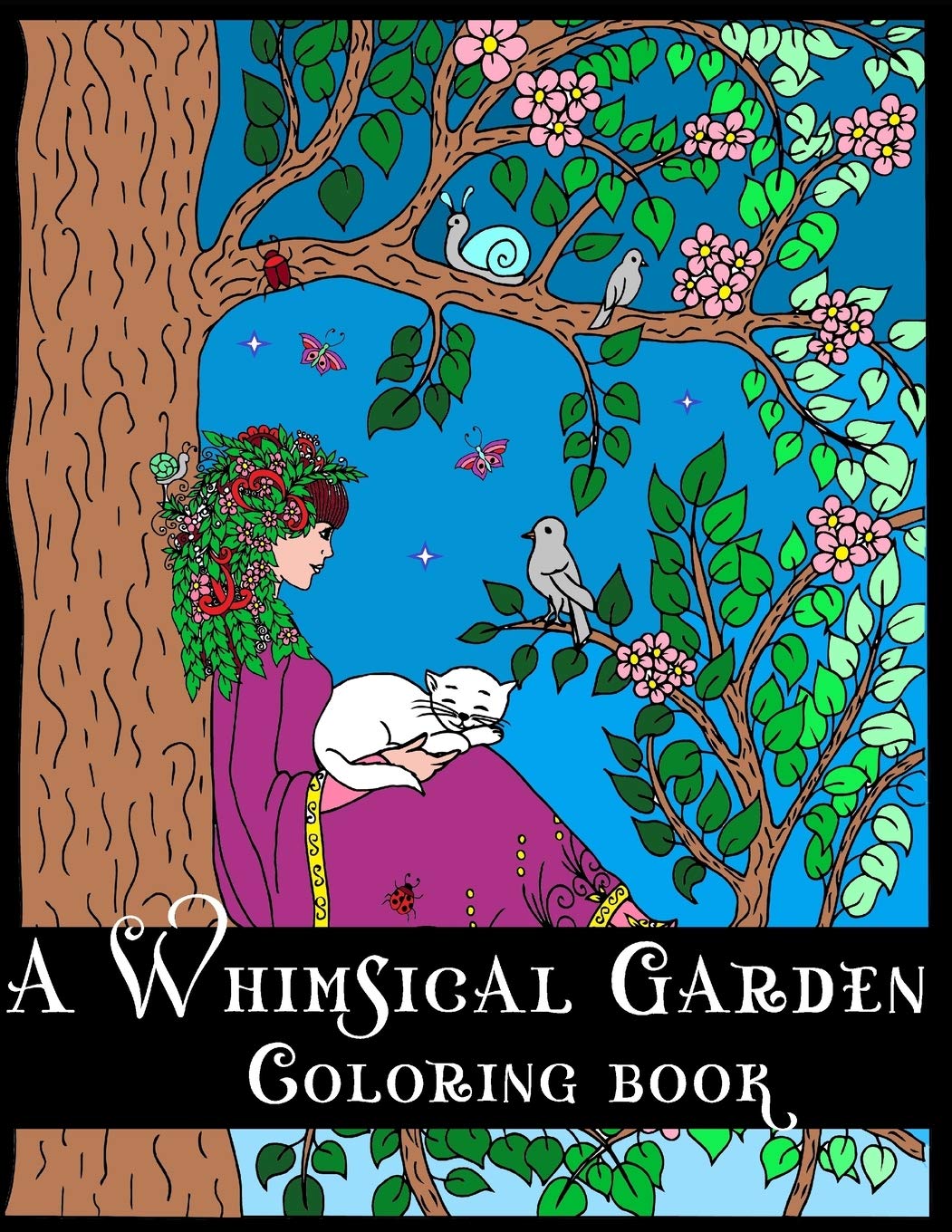 A Whimsical Garden Coloring Book: Stress Reliving Coloring Book for ...