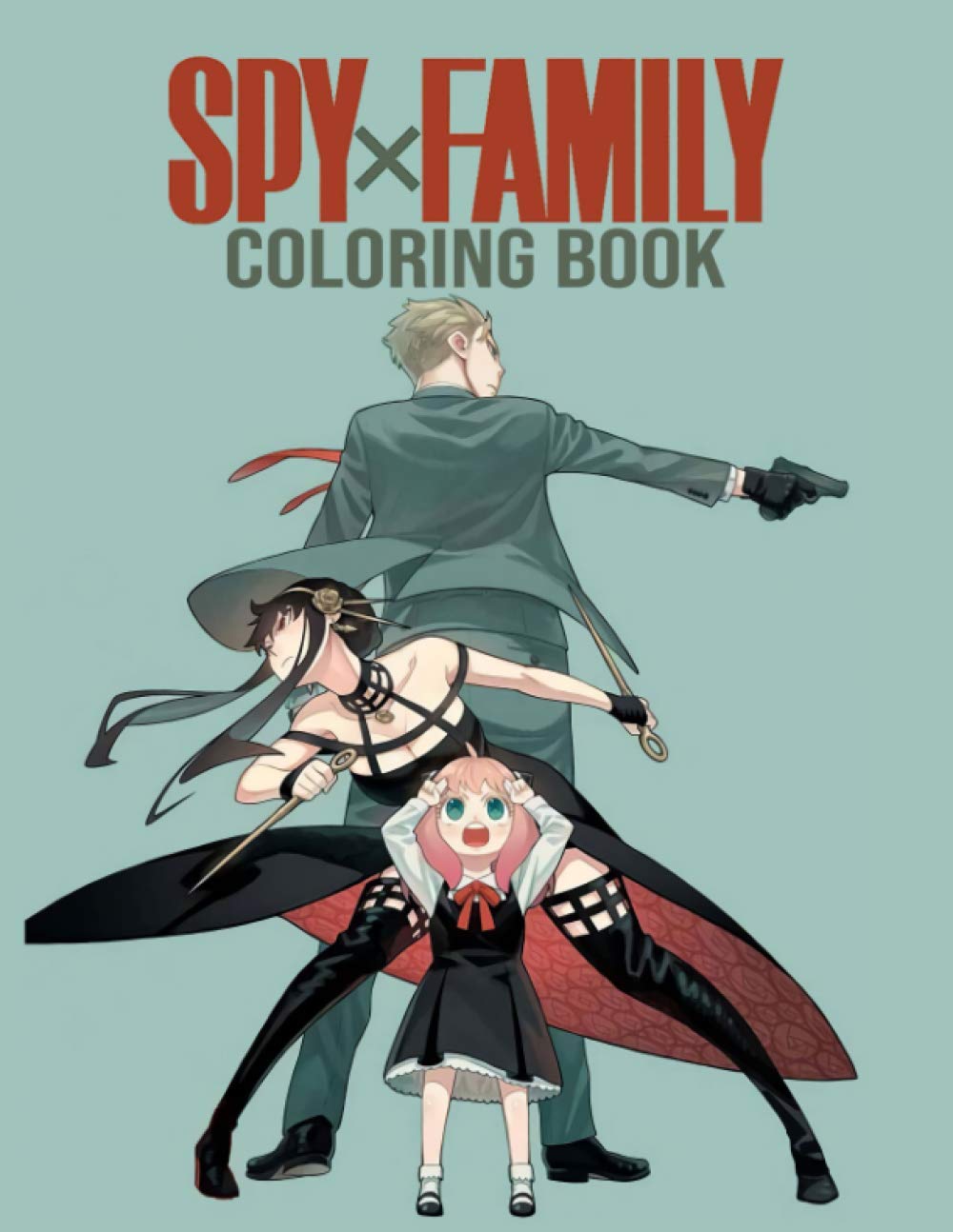 Spy x Family Coloring Book: An Awesome Coloring Book For Relaxation And