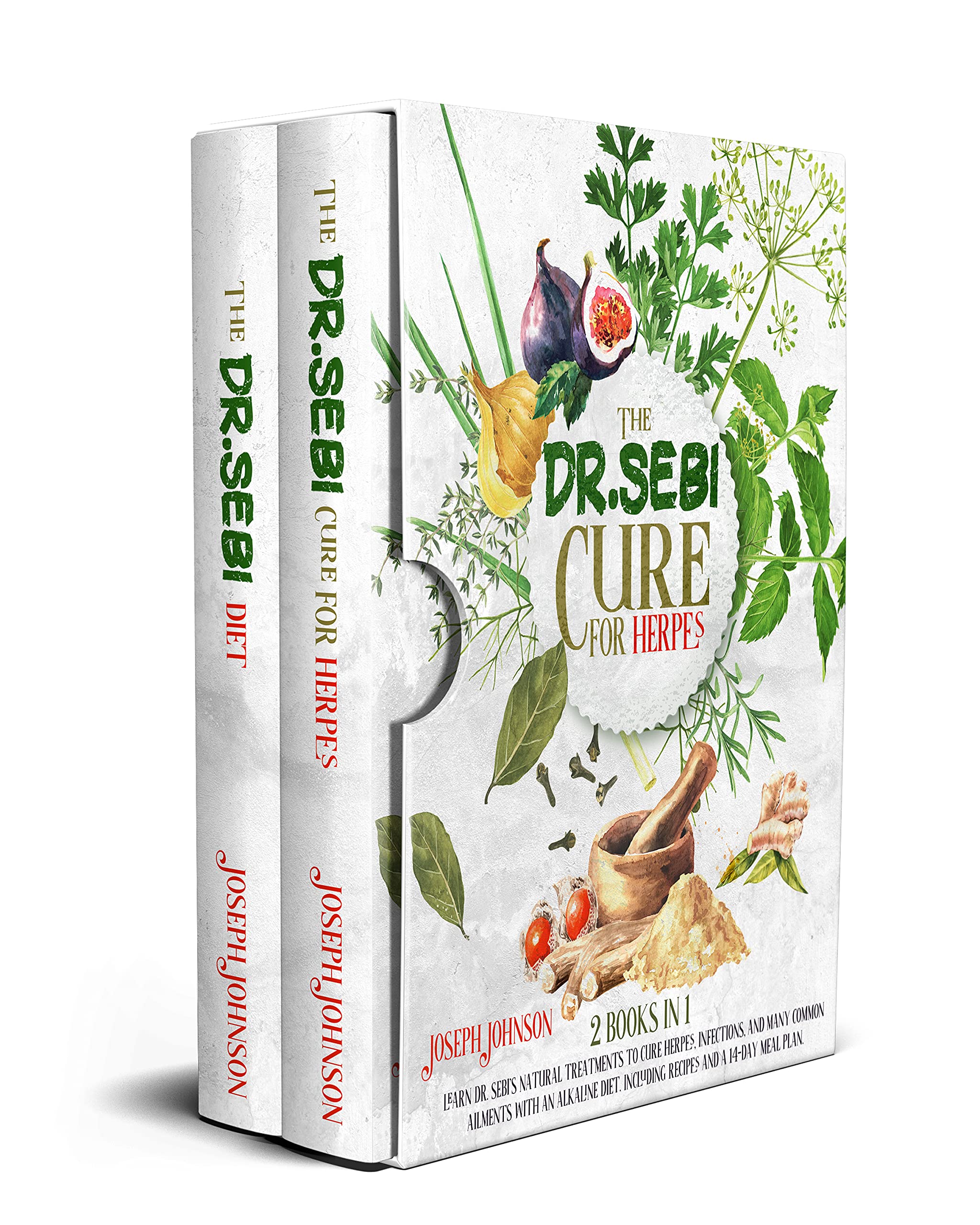 The Dr Sebi Cure for Herpes: 2 Books In 1: Learn Dr. Sebi’s Natural ...