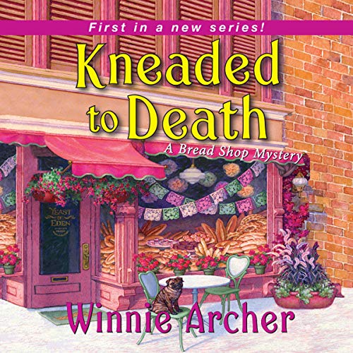 Kneaded to Death (A Bread Shop Mystery #1)