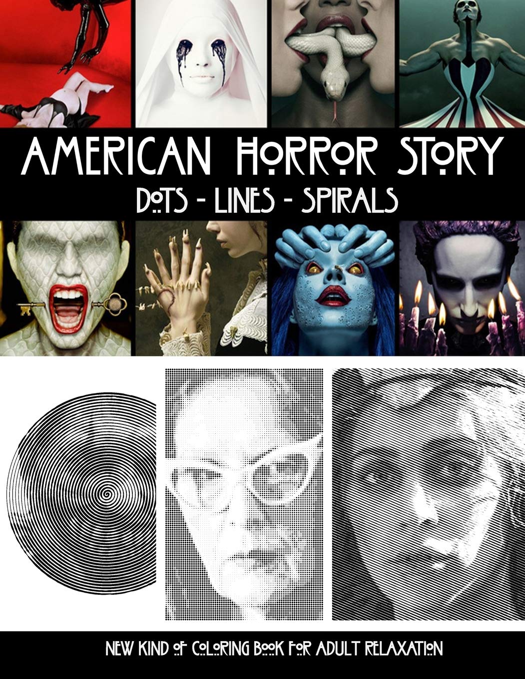 American Horror Story Dots Lines Spirals The Best Horror Coloring Book
