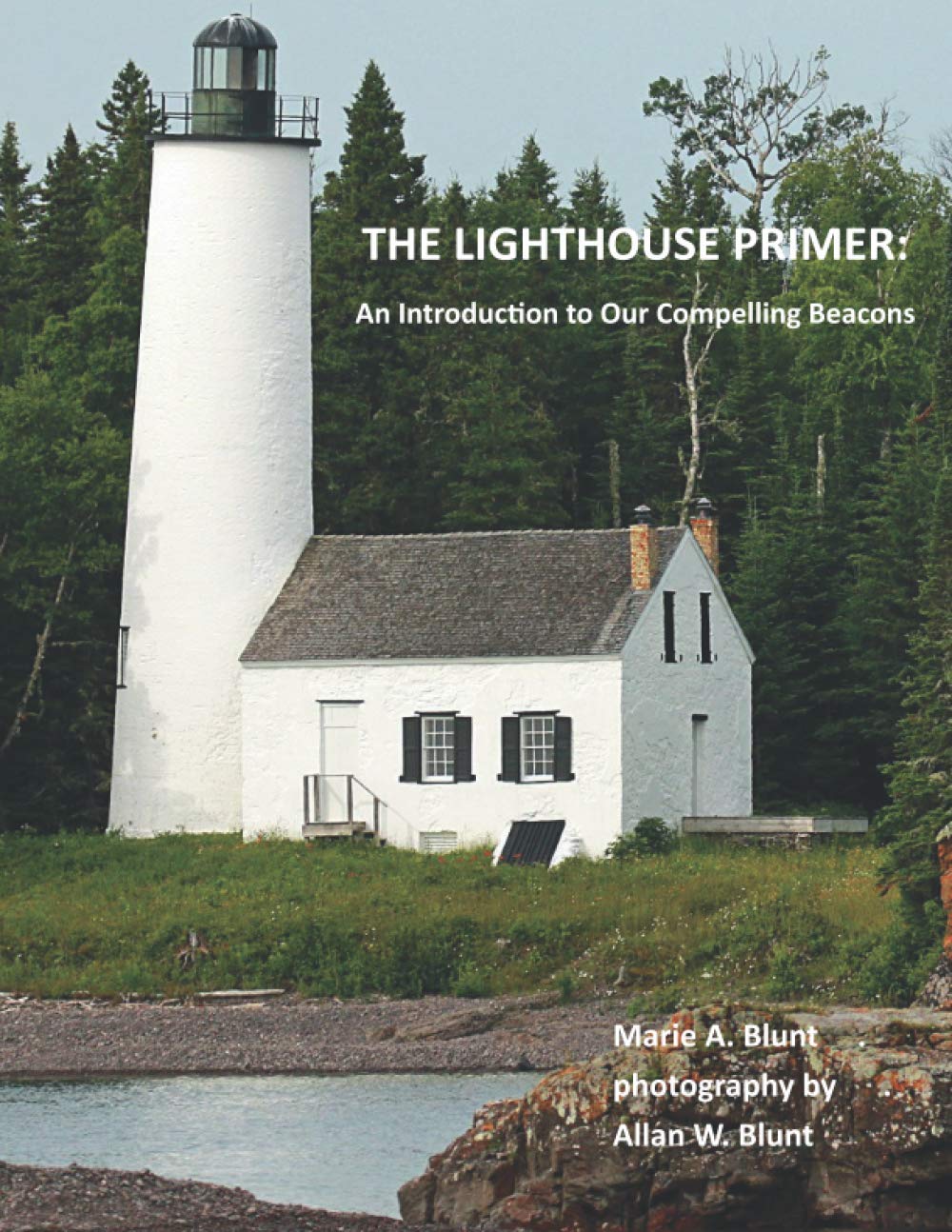 The Lighthouse Primer An Introduction to Our Compelling Beacons by