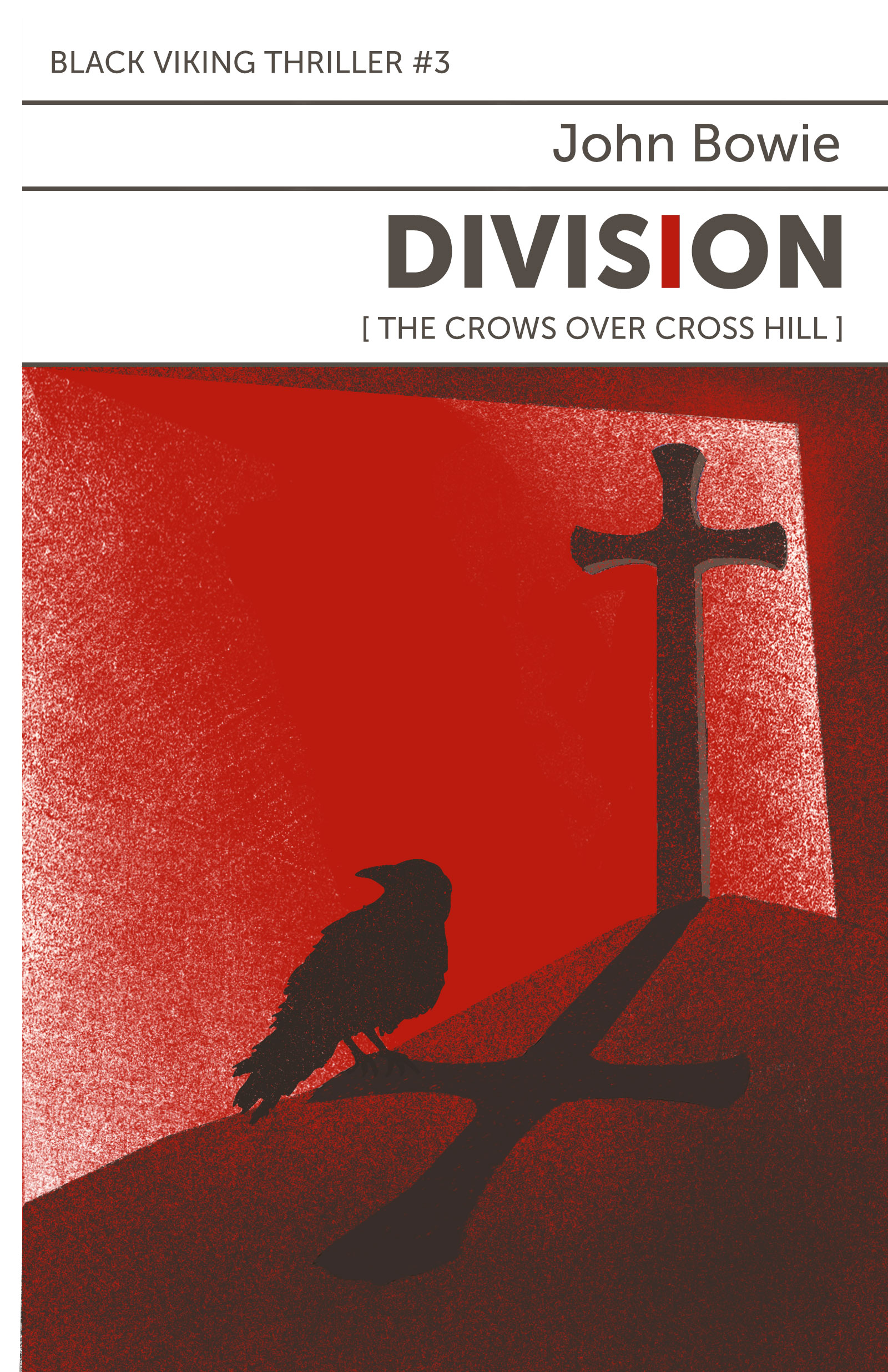 Division: The Crows Over Cross Hill