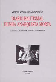 Diario bautismal dunha anarquista morta book cover
