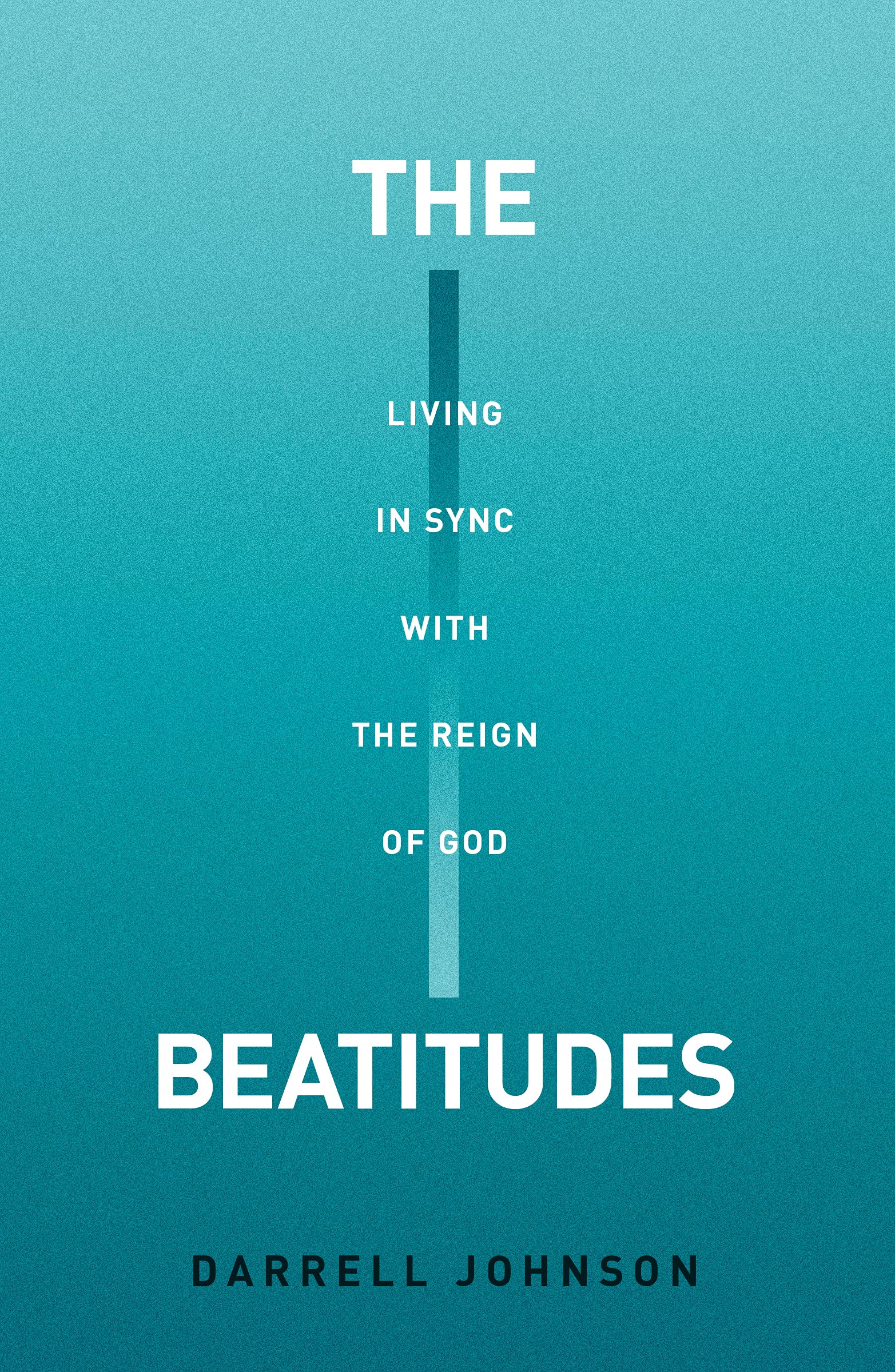 The Beatitudes: Living in Sync with the Reign of God
