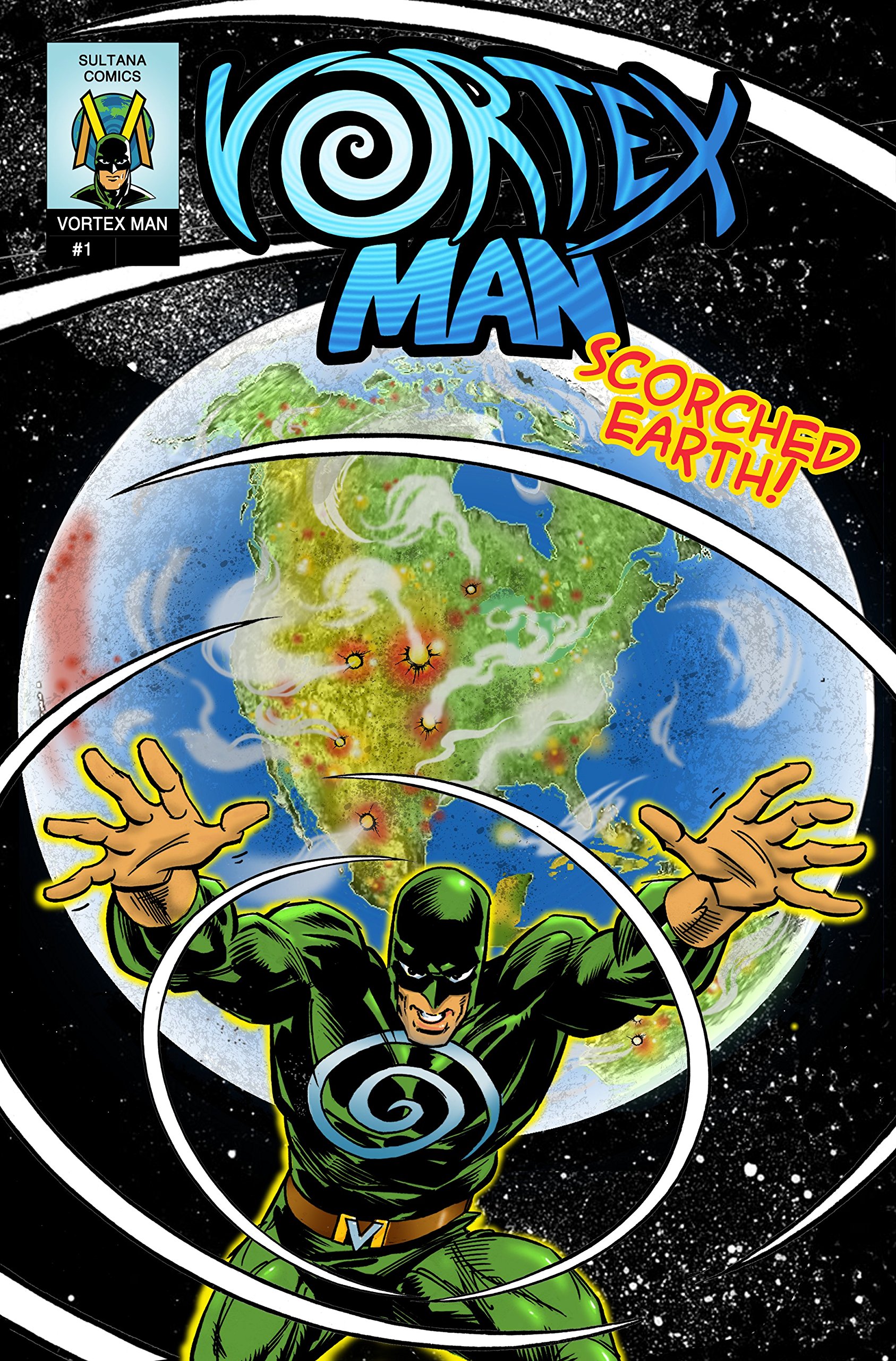Manly Vortex Vortex Man: Scorched Earth (Vortex Man Series Book 1) by Ian Akin ...
