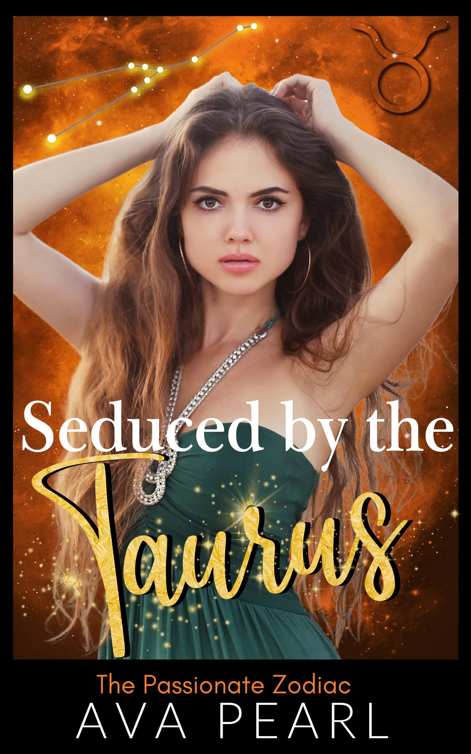 Seduced by the Taurus (The Passionate Zodiac 2) by Ava Pearl Goodreads