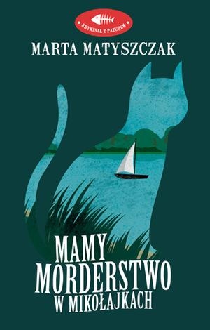 Mamy morderstwo w Mikołajkach book cover