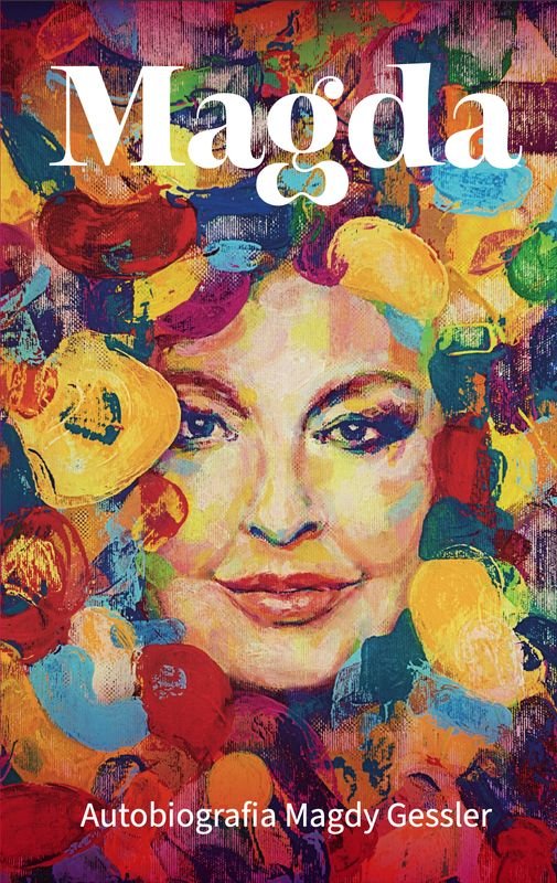 Magda. Autobiografia Magdy Gessler