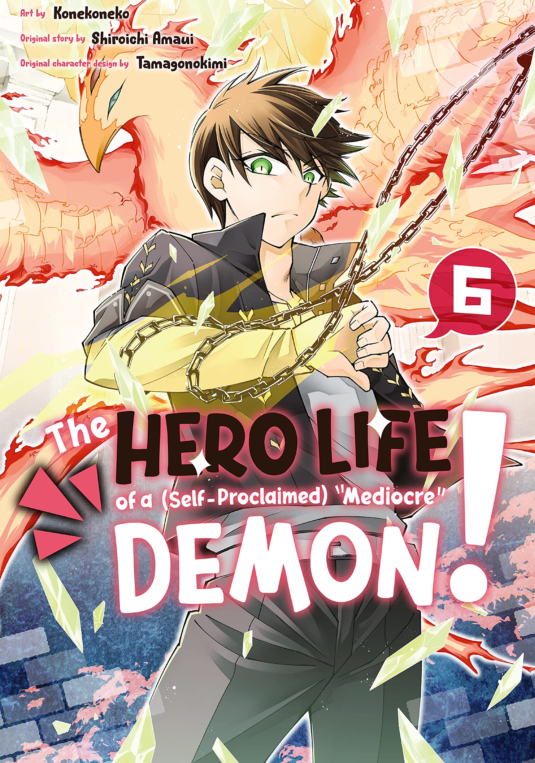 The Hero Life of a (Self-Proclaimed) "Mediocre" Demon! Manga, Vol. 6 by