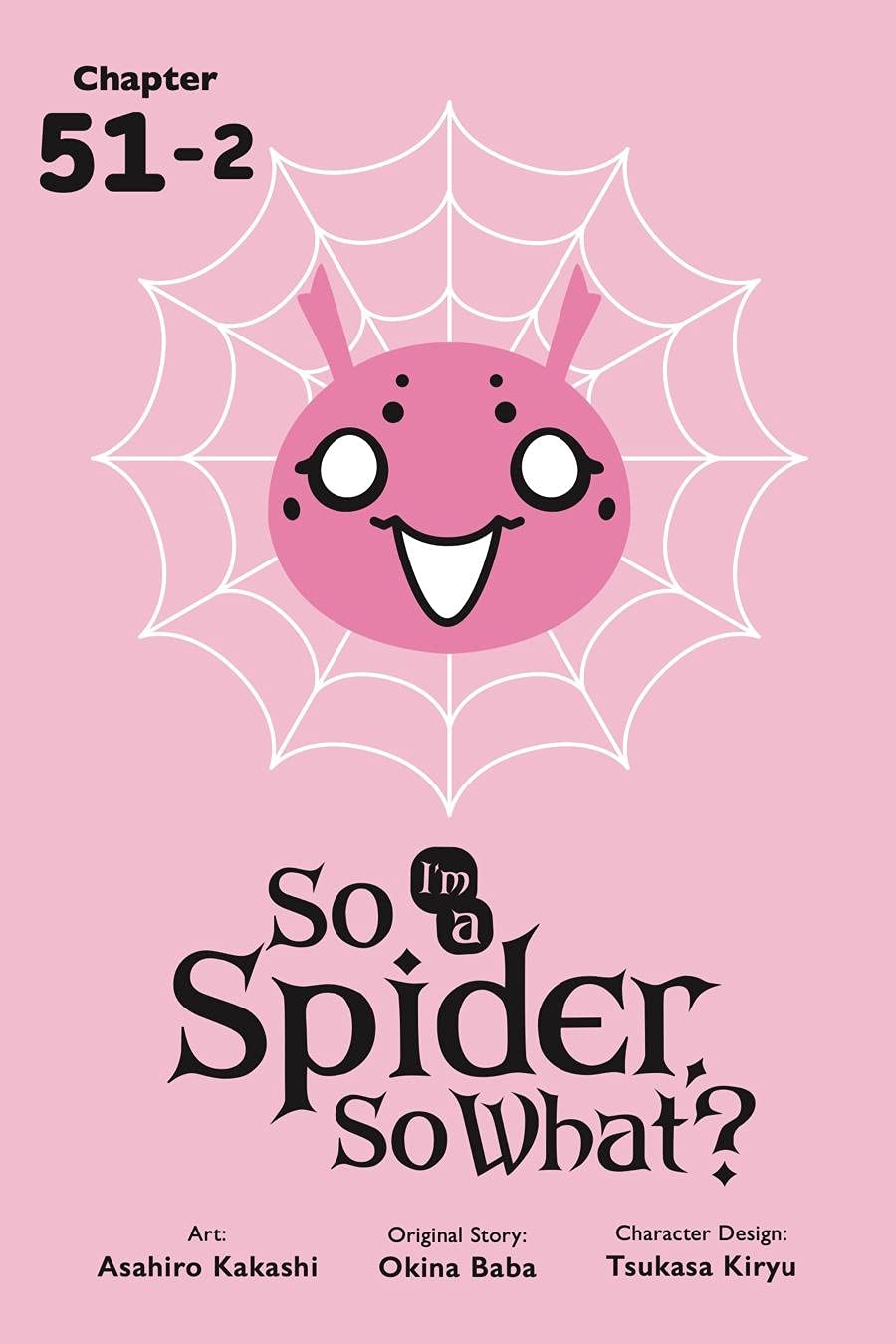 So I'm a Spider, So What?, Chapter 51.2 (So I'm a Spider, So What? by ...