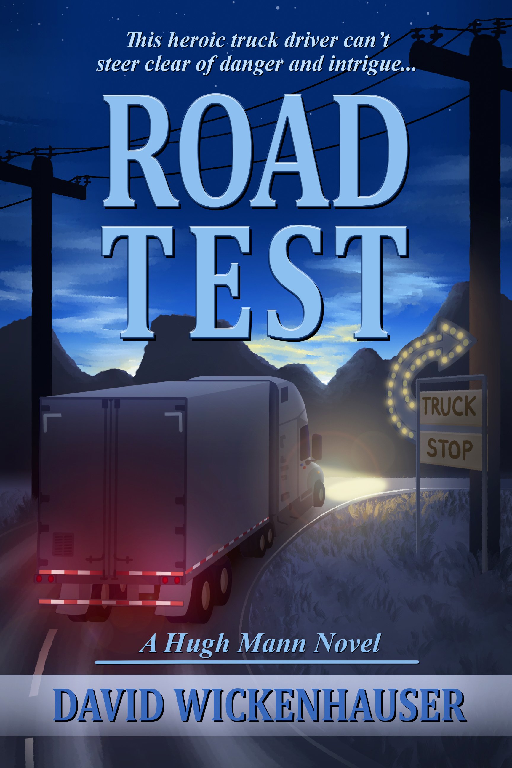 Road Test A Hugh Mann Novel by David Wickenhauser Goodreads