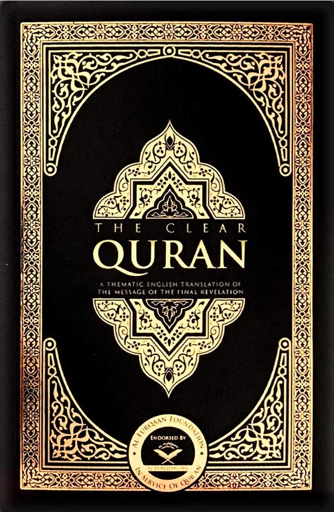 The Clear Quran: A Thematic English Translation of the Message of the Final Revelation