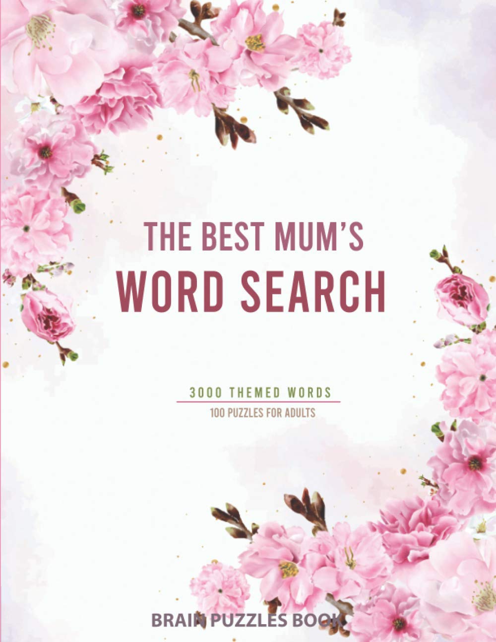 Word Search Puzzles Book For The Best Mums 3000 Words Word Search