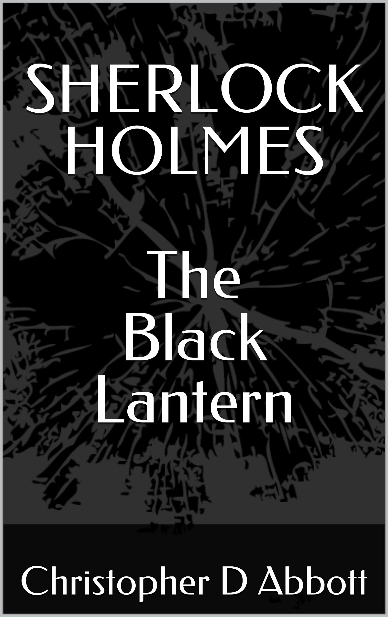 SHERLOCK HOLMES The Black Lantern book cover