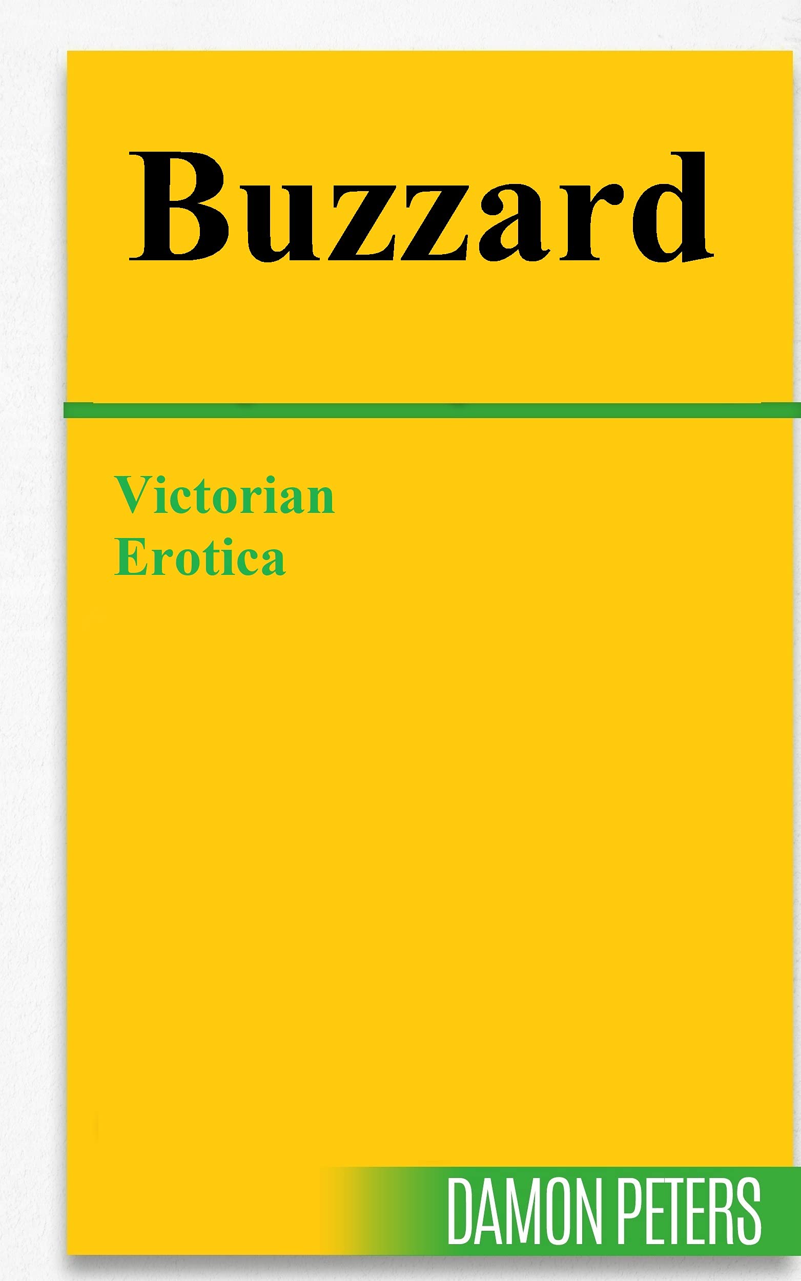 BUZZARD: Victorian Erotica